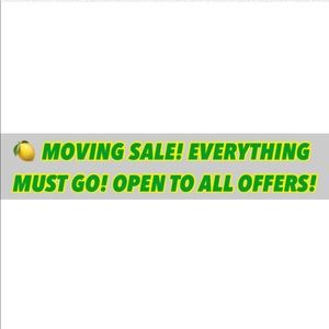 MOVING SALE! SEND OFFERS!!!